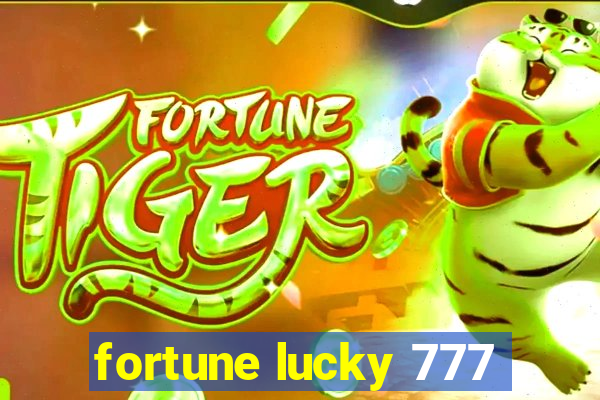 fortune lucky 777